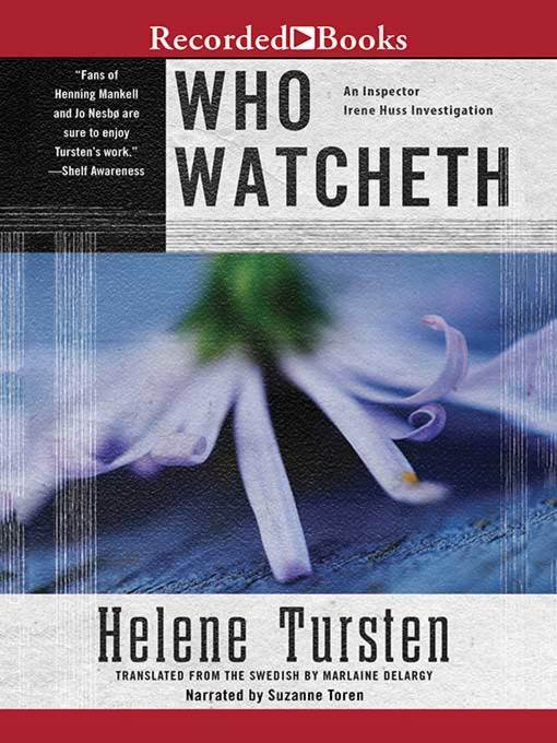 Title details for Who Watcheth by Helene Tursten - Wait list